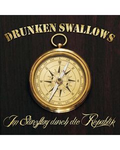 DRUNKEN SWALLOWS - Im Sturzflug durch die Republik - CD