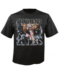 DYING FETUS - Destroy the Opposition - T-Shirt 