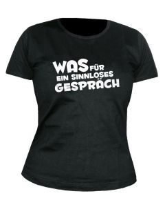 SASCHA GRAMMEL - Was für ein sinnloses Gespräch - GIRLIE - Shirt