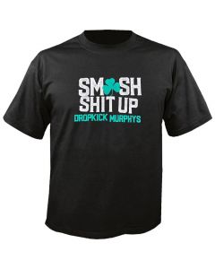 DROPKICK MURPHYS - Smash Shit up - T-Shirt