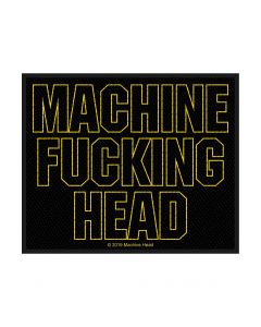 MACHINE HEAD - Machine Fucking Head - Patch / Aufnäher