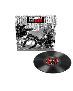 GO AHEAD AND DIE - Go Ahead an Die - LP - Black