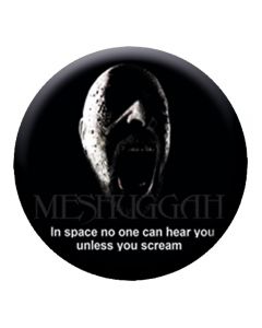 MESHUGGAH - In Space - Button