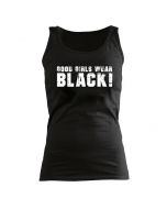 Good Girls wear Black - GIRLIE - Tank Top - Shirt