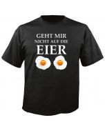 Geht mir nicht auf die Eier - Fun - T-Shirt