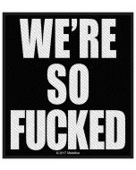 METALLICA - We re so fucked - Patch / Aufnäher