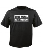 Love Metal - Hate Fascism - Fun - T-Shirt