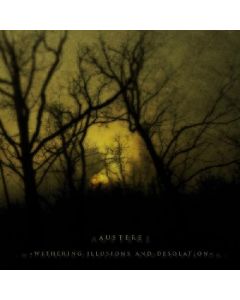 AUSTERE - Withering Illusions and Desolation - CD - DIGI