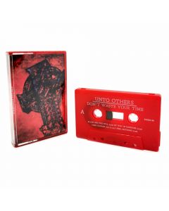 UNTO OTHERS - Don`t Waste Your Time - MC - Red